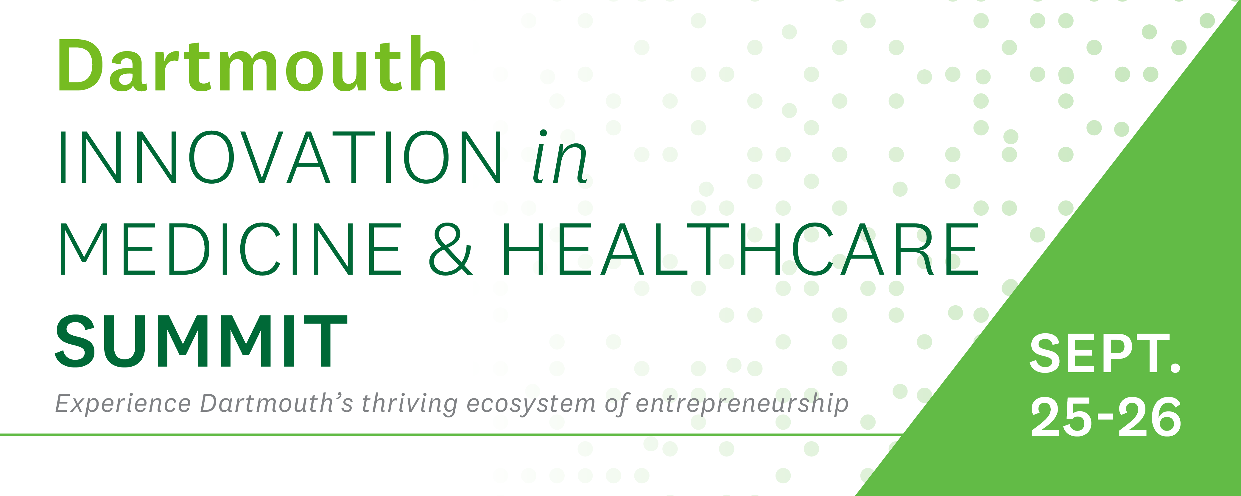 Dartmouth Innovation in Medicine & Healthcare Summit